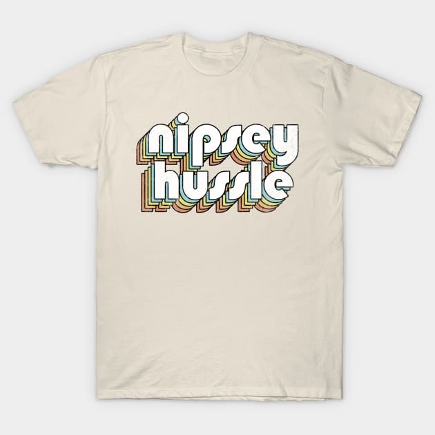 Nipsey Hussle - Retro Rainbow Letters T-Shirt by Dimma Viral